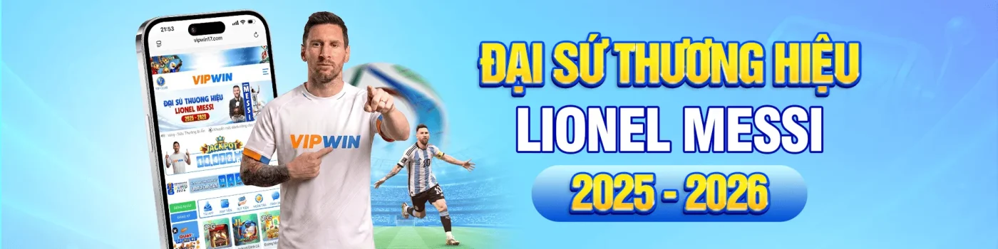 messi đại sứ thương hiệu vipwin